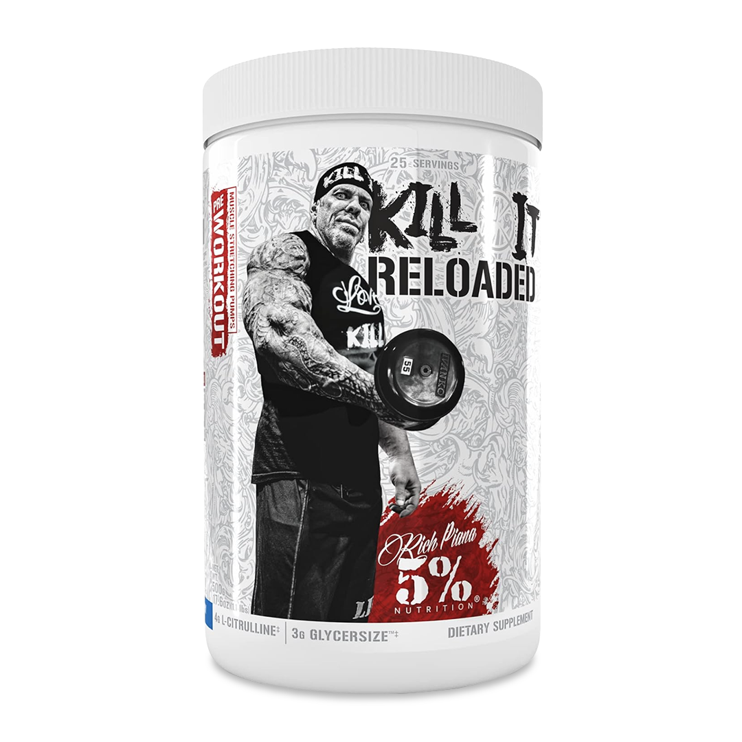 5% Nutrition - KILL IT RELOADED